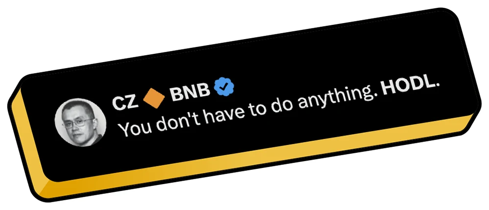 CZ: You don’t have to do anything. HODL.